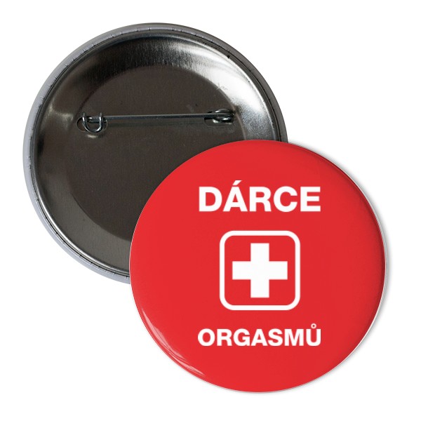 Odznáček  s potiskem Dárce orgasmů - odznak